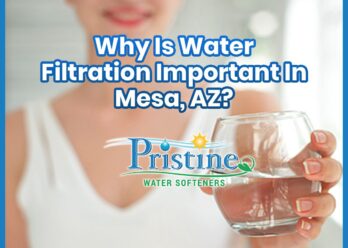 The Importance Of Water Filtration System In Mesa, AZ