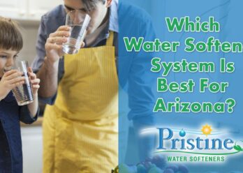 Which Brand Of Water Softener System Is Best For Arizona?