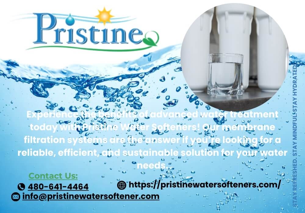 Advanced membrane filtration water treatment at Pristine Water Softeners