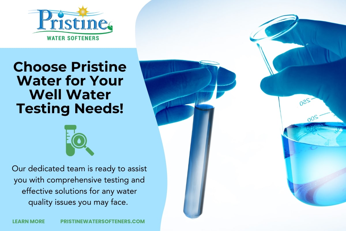 Free well water testing services by Pristine Water Softeners