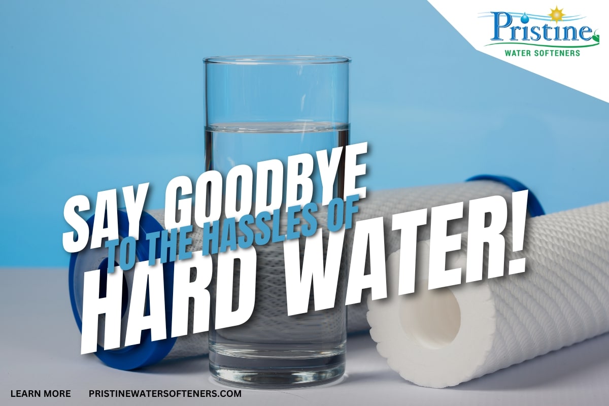 Top quality hard water filtration systems at Pristine Water Softeners