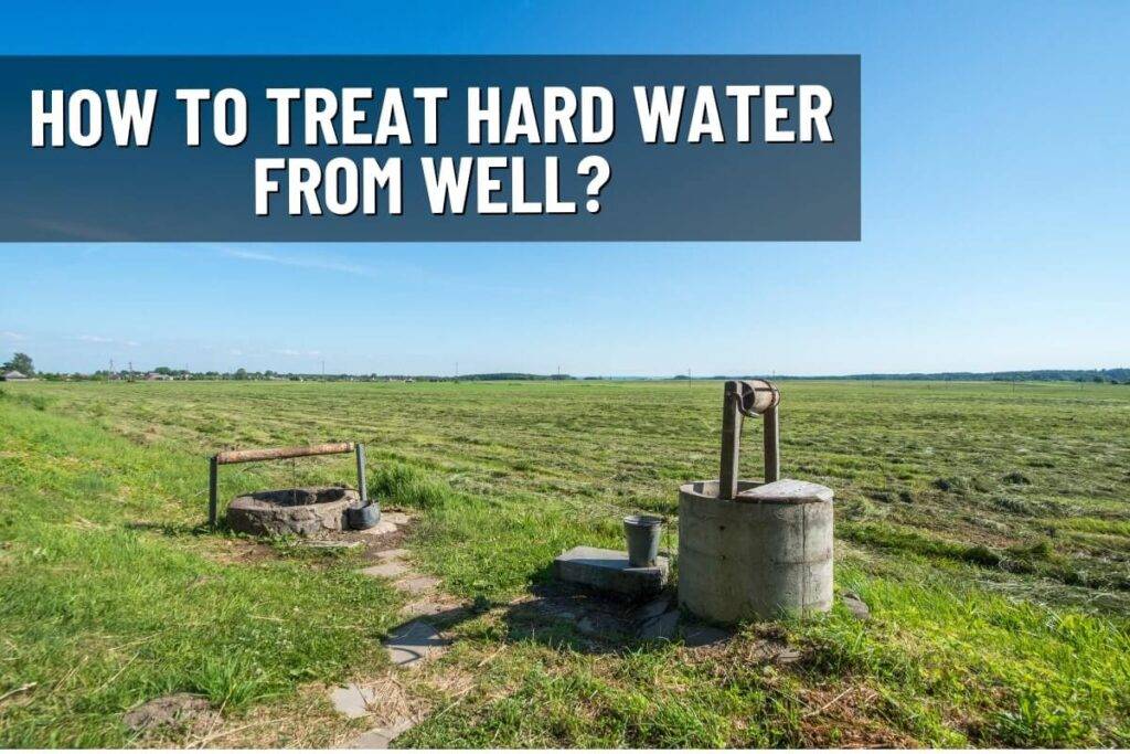 A well with hard water