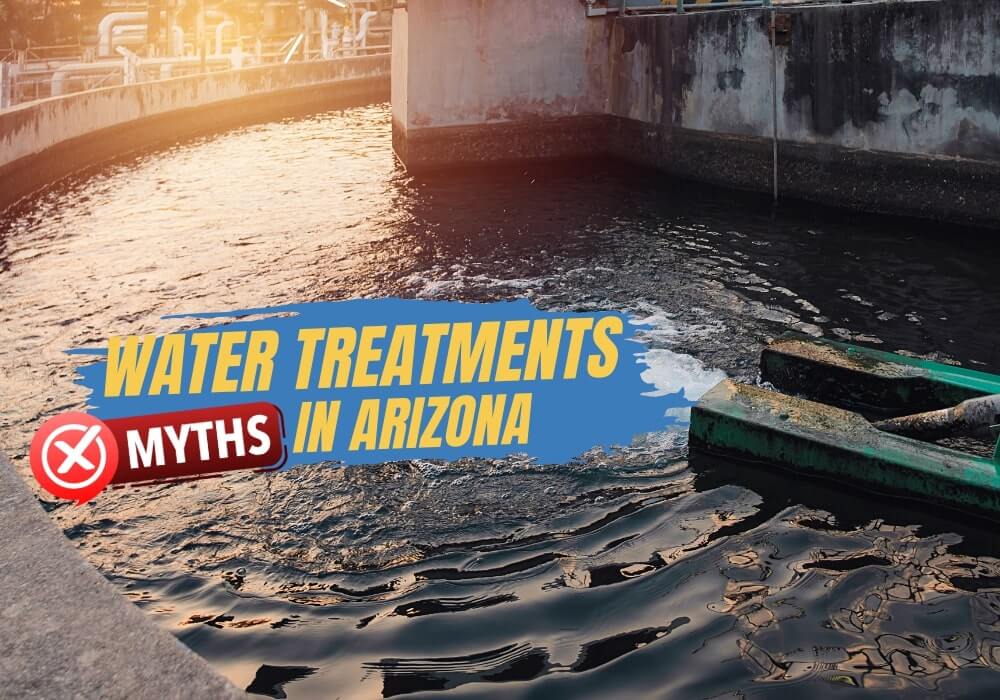 Top 5 Myths About Water Treatment Services in Arizona Busted