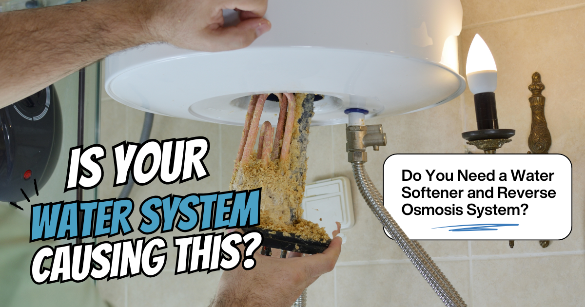 Do You Need a Water Softener and Reverse Osmosis System?